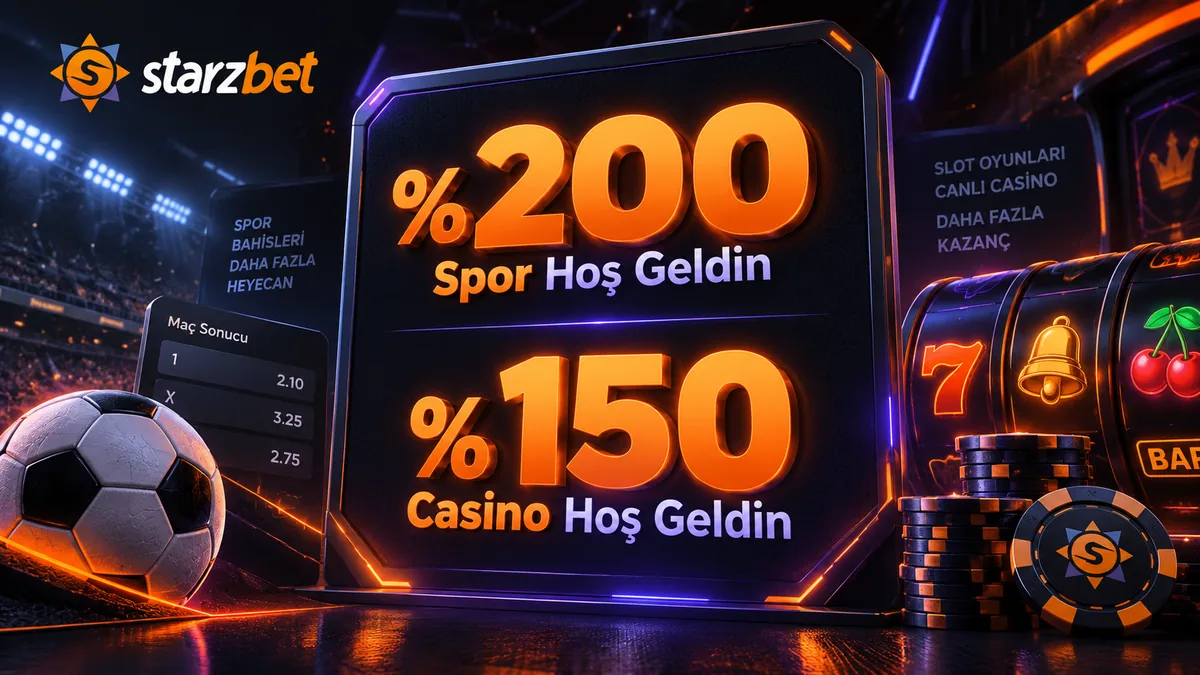 Starzbet %200 spor ve %150 casino hoş geldin bonusları